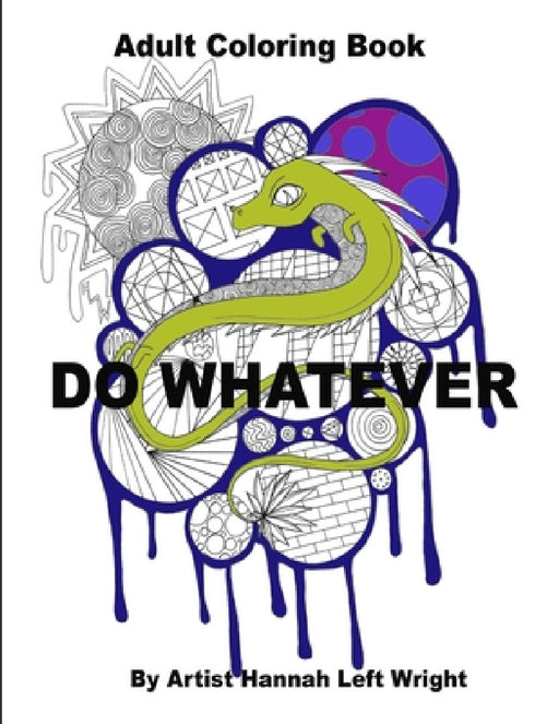 Do Whatever by Hannah Left Wright