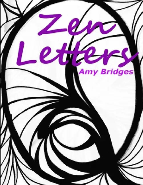 Zen Letters by Amy Bridges