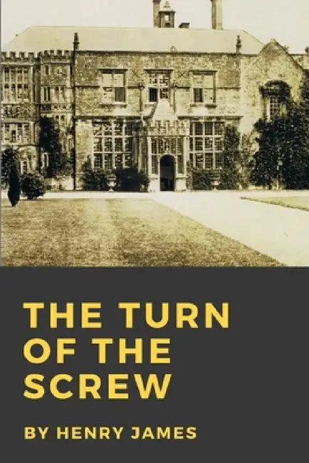 The Turn of the Screw by Henry James