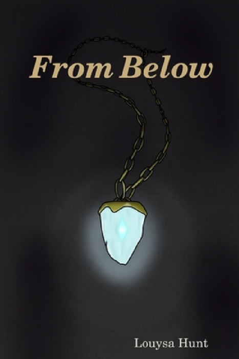 From Below by Louysa Hunt