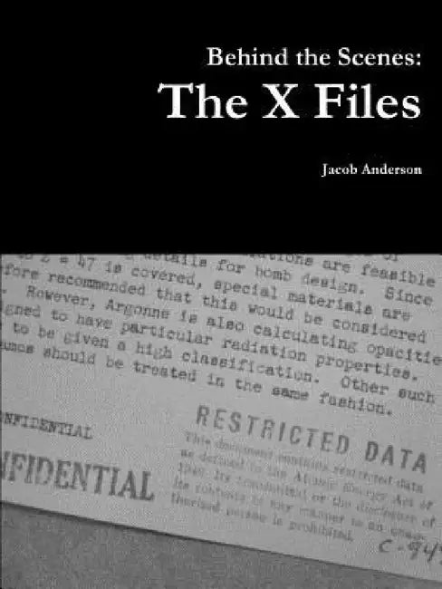 Behind the Scenes: The X Files by Jacob Anderson