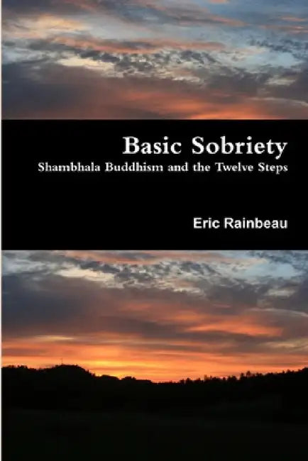 Basic Sobriety by Eric Rainbeau