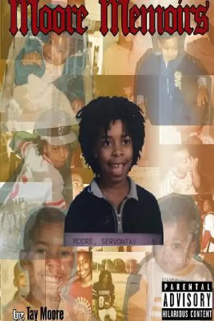Moore Memoirs by Tay Moore