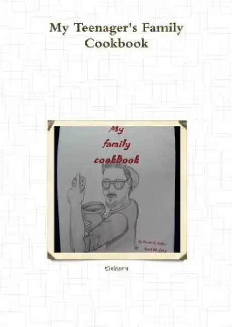 My Teenager's Family Cookbook by Einhorn
