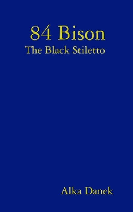 84 Bison The Black Stiletto by Alka Danek