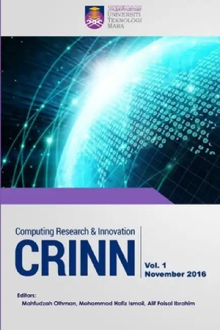 Computing Research & Innovation (CRINN), Vol.1, November 2016 by Mahfudzah Othman, Mohammad Hafiz Ismail, Alif Faisal Ibrahim