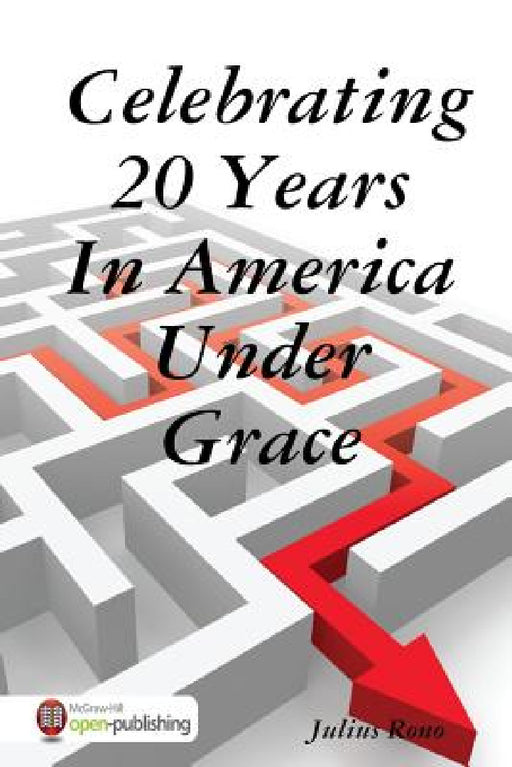Celebrating 20 Years In America Under Grace by Julius Rono