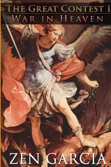 The Great Contest: War In Heaven by Zen Garcia