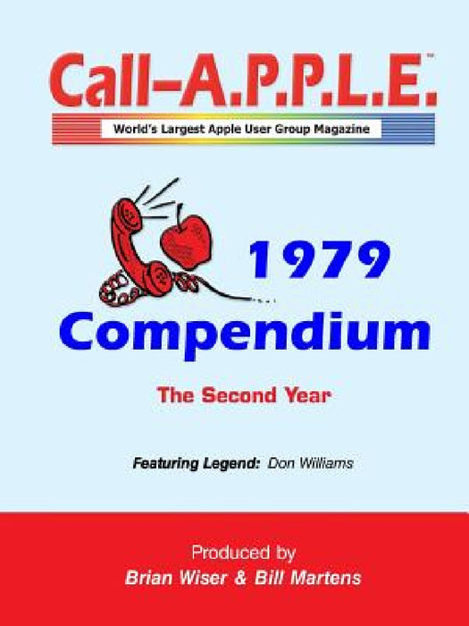 Call-A.P.P.L.E. Magazine ? 1979 Compendium by Bill Martens, Brian Wiser