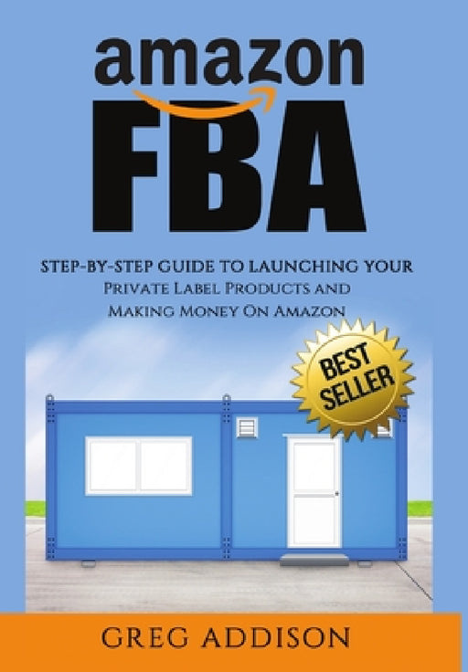 Amazon FBA by Greg Addison