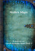Modern Magic by M. Schele De Vere
