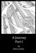 A Journey Part I by Ethan a. Hahn