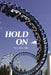 Hold On by Nancy Miller