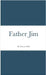 Father Jim by Nofi, Vincent