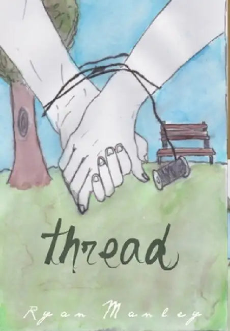 Thread by Ryan Manley
