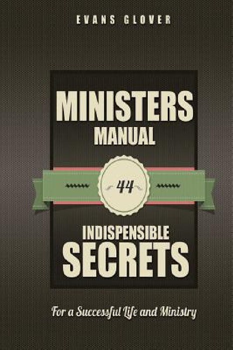 Introduction to the Minister's Manual by Evans Glover