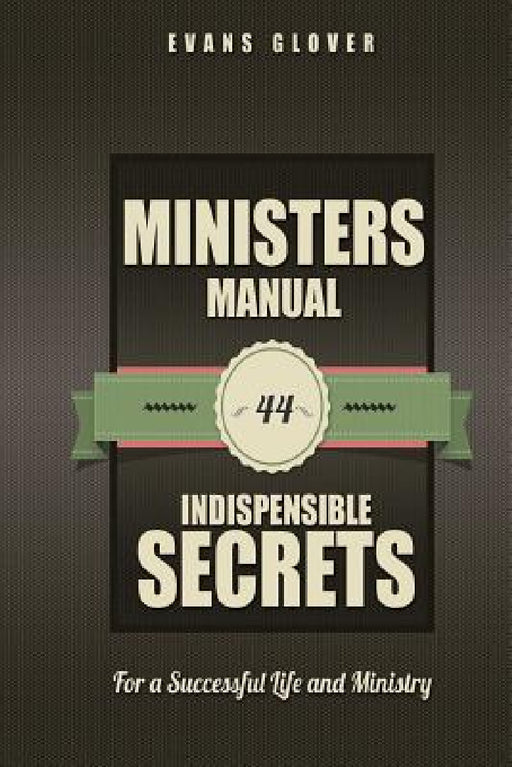 Introduction to the Minister's Manual by Evans Glover