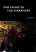 The Light In the Darkness by Paul Dulski