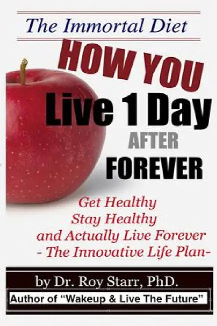 How You Live 1 Day After Forever by Im Roy C. Starr