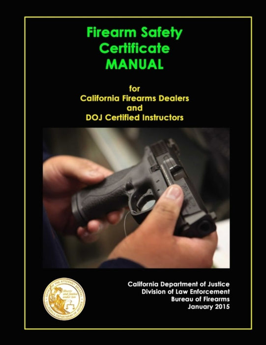 Firearm Safety Certificate - by Department of Justice, California