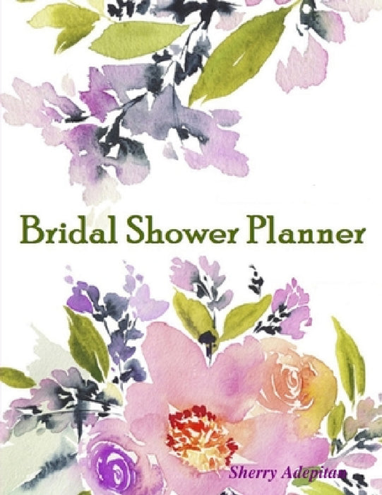 Bridal Shower Planner by Sherry Adepitan