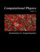 Computational Physics - A Practical Introduction to Computational Physics and Scientific Computing (using C++), Vol. I by Konstantinos Anagnostopoulos