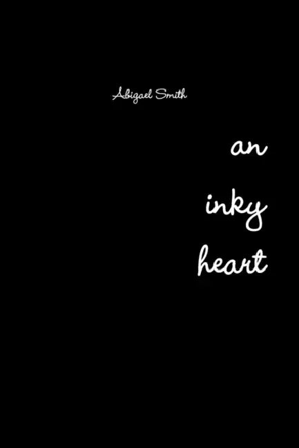 An Inky Heart by Abigael Smith