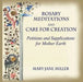 Rosary Meditations and Care for Creation: Petitions and Supplications for Mother Earth by Mary Jane Miller, Amy Pelsinsky, Mary Meade