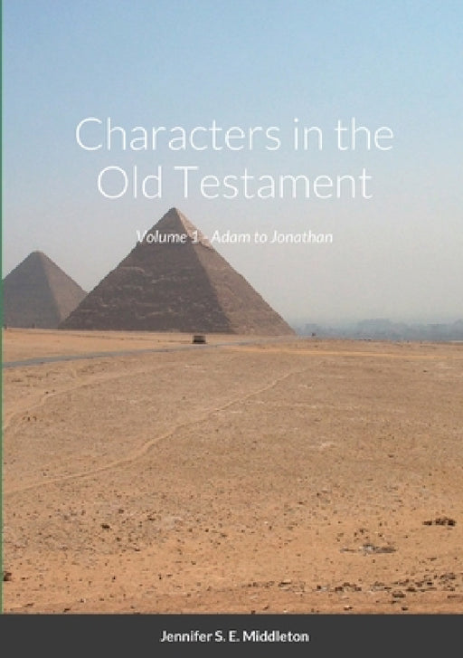 Characters in the Old Testament by Jennifer S. E. Middleton