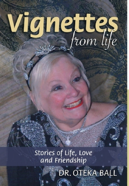 Vignettes from Life by Oteka Ball