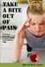 Take a Bite Out of Pain by Patel, Sara Berg