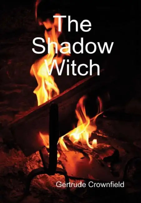 The Shadow Witch by Gertrude Crownfield
