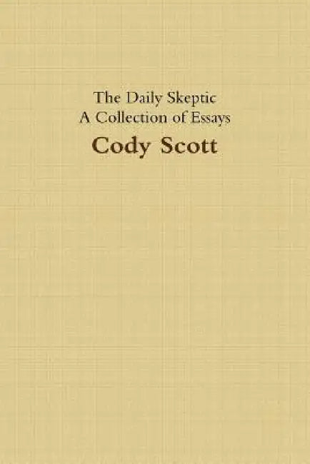 Daily Skeptic 2016 by Cody Scott