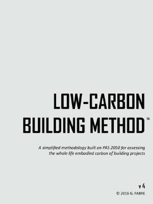 Low-Carbon Building Method v4 by Guillaume Fabre