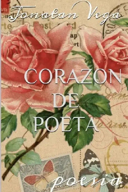 Corazon De Poeta by Jonatan Vega