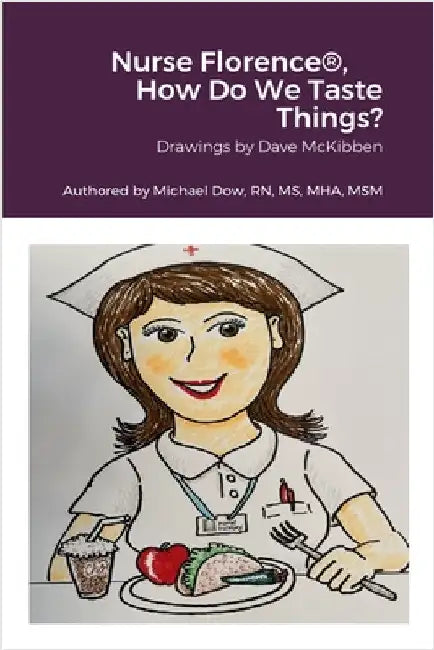 Nurse Florence(R), How Do We Taste Things? by Dow, Michael