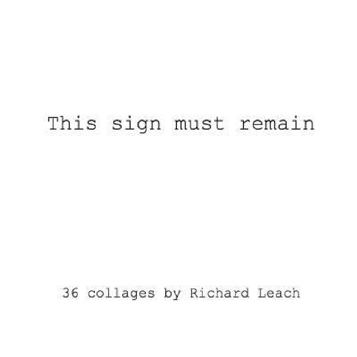 This sign must remain by Richard Leach