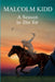 A Season to Die for by Malcolm Kidd