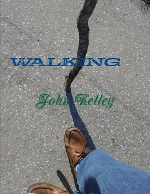 Walking by John Kelley