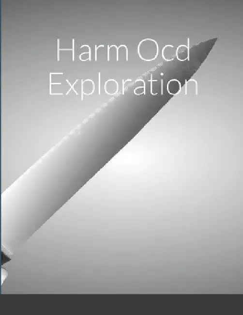Harm Ocd Exploration by Graeme Currie
