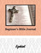 Beginner's Bible Journal: Ezekiel by Alexandria Robinson