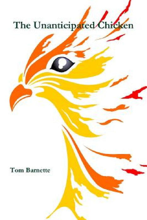 The Unanticipated Chicken by Tom Barnette