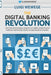 The Digital Banking Revolution by Luigi Wewege