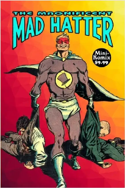 The Magnificent Mad Hatter by Komix, Mini