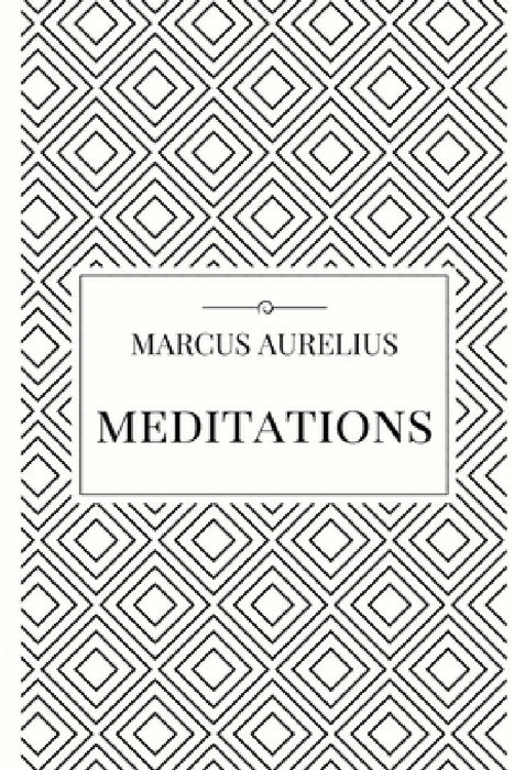 Meditations by Marcus Aurelius