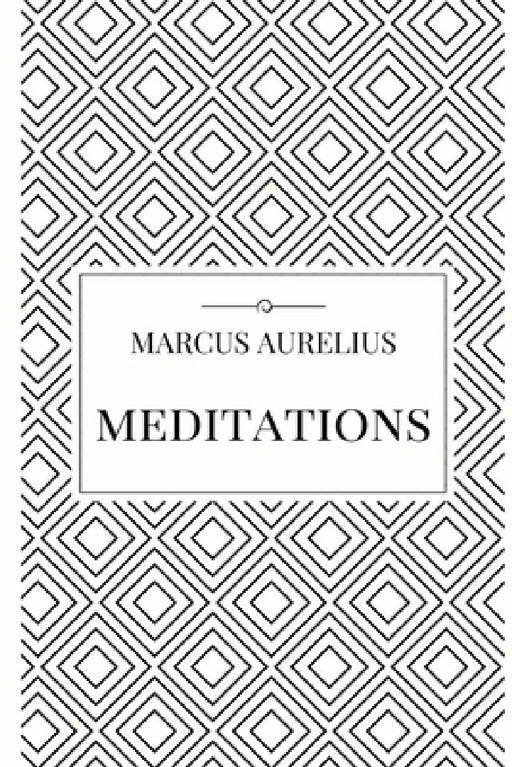 Meditations by Marcus Aurelius