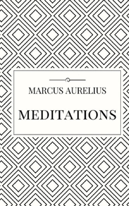 Meditations by Marcus Aurelius