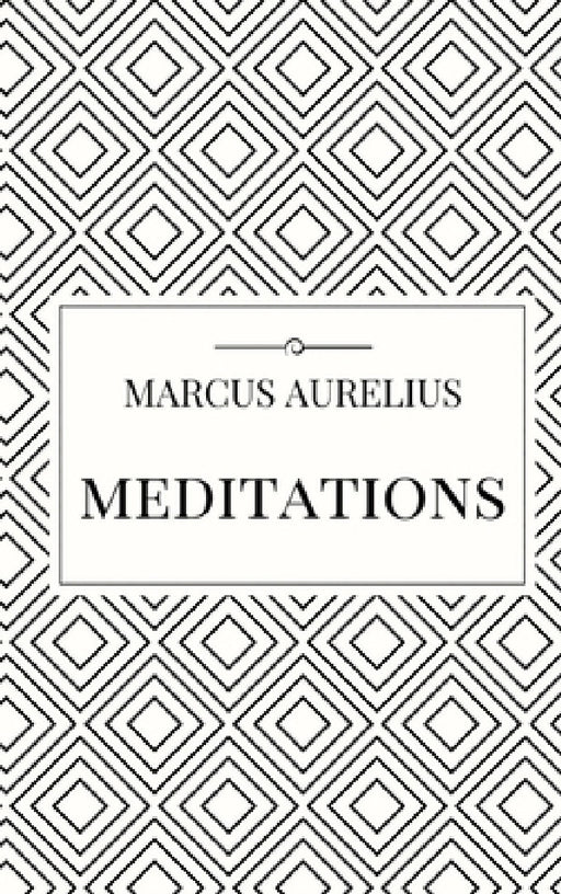 Meditations by Marcus Aurelius