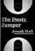 The Dusty Jumper by Jonah Hall