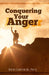 Conquering Your Anger by Jr. Carter Rick